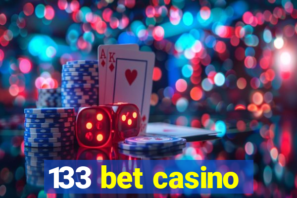 133 bet casino